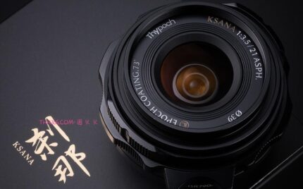 叙Thypoch 新系列「刹那」 Ksana 21mm f/3.5 正式发布